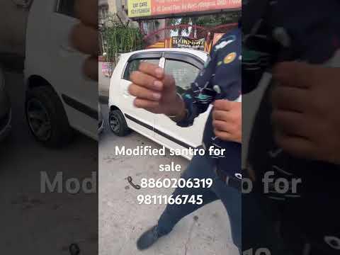 Thumbnail Budget used car for sale in Delhi | Modified santro car for sale | cheapest prices in Delhi